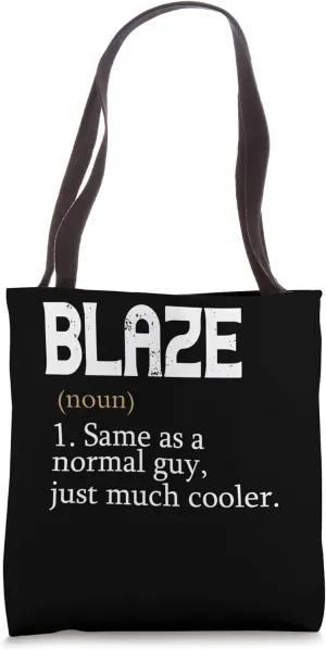 BLAZE Same As A Normal Guy Just Much Cooler Personalized Tote Bag