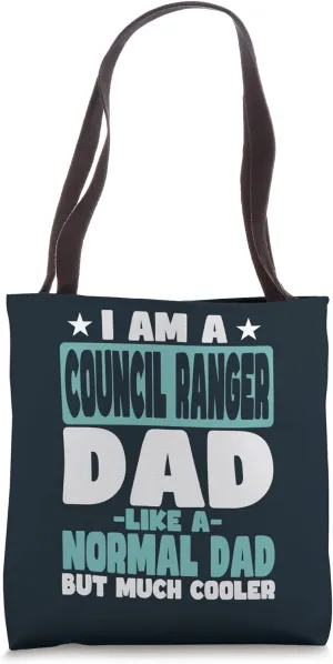 Council Ranger Dad Cooler Than Normal Tote Bag