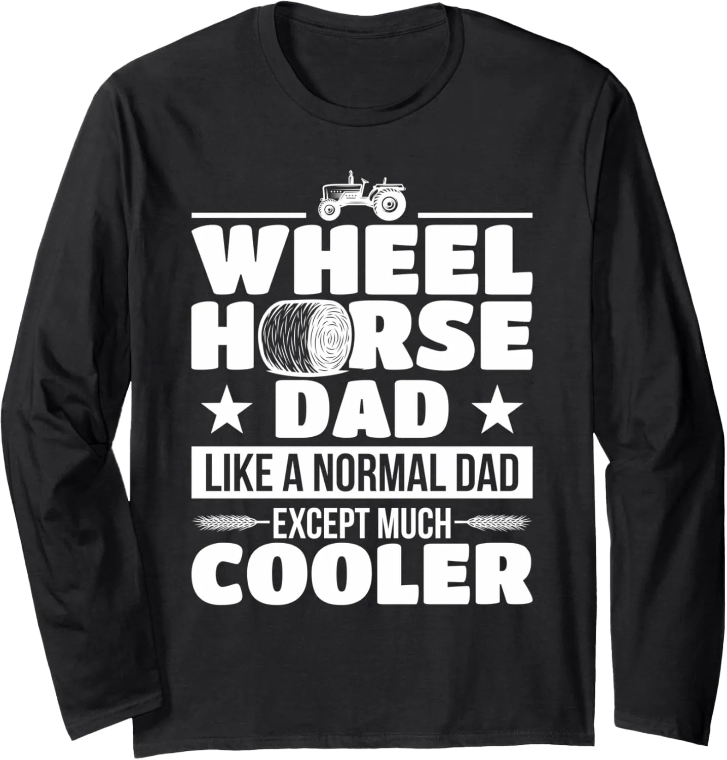 Farmer Wheel Horse Farming Tractor Gift Long Sleeve T-Shirt