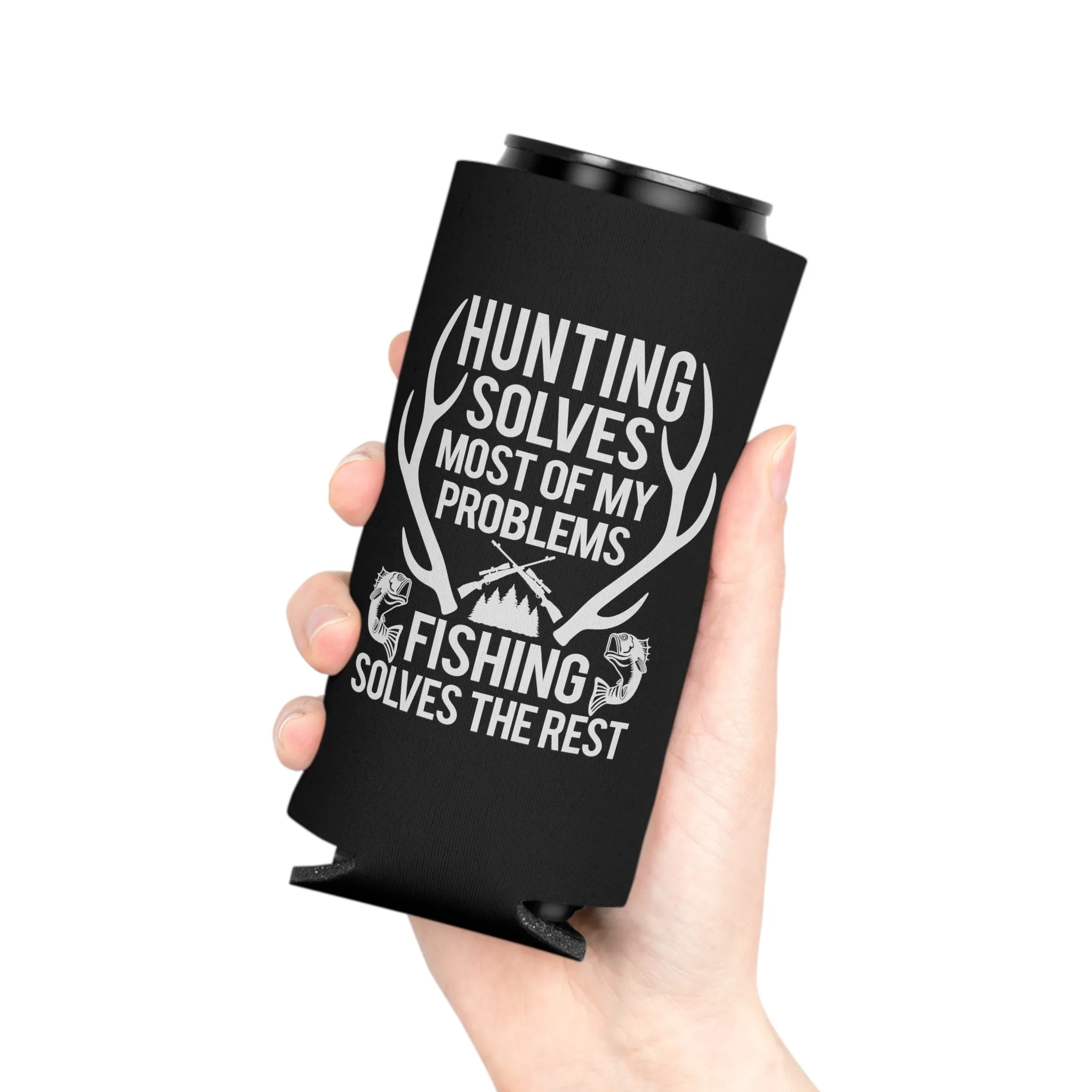 Hunting Solves Most Of My Problems Fishing Solves The Rest Can Cooler