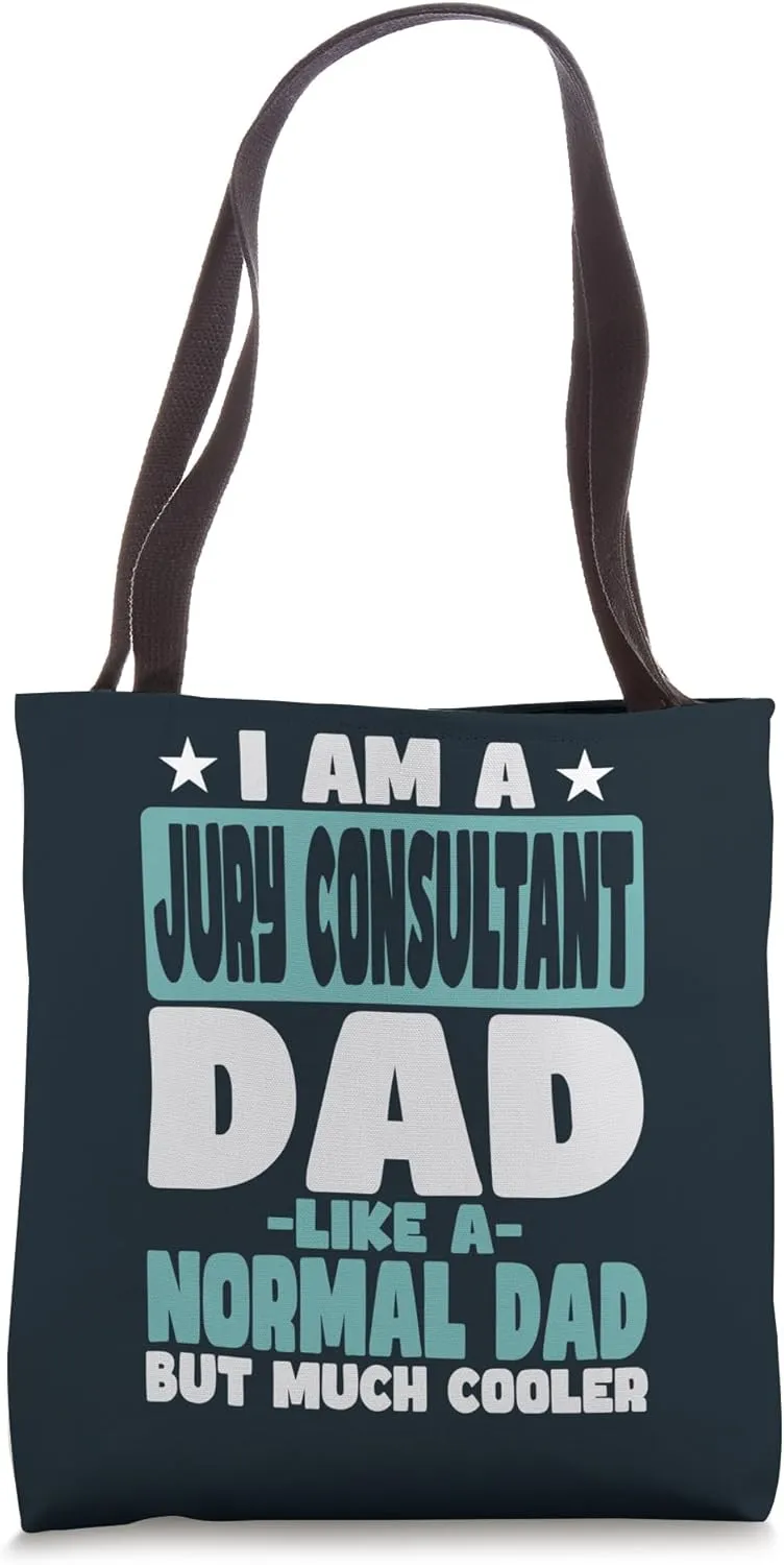 Jury Consultant Dad Cooler Than Normal Tote Bag