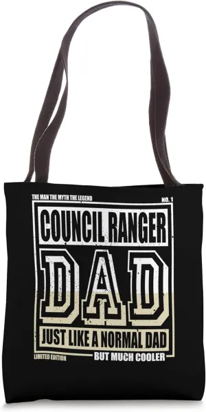 Like A Normal Dad Father Council Ranger Tote Bag