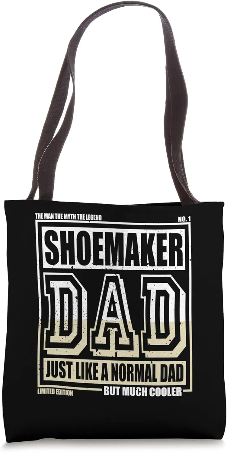 Like A Normal Dad Father Shoemaker Tote Bag