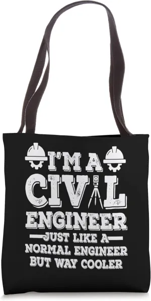 Like Normal Engineer But Way Cooler Funny Civil Engineer Tote Bag