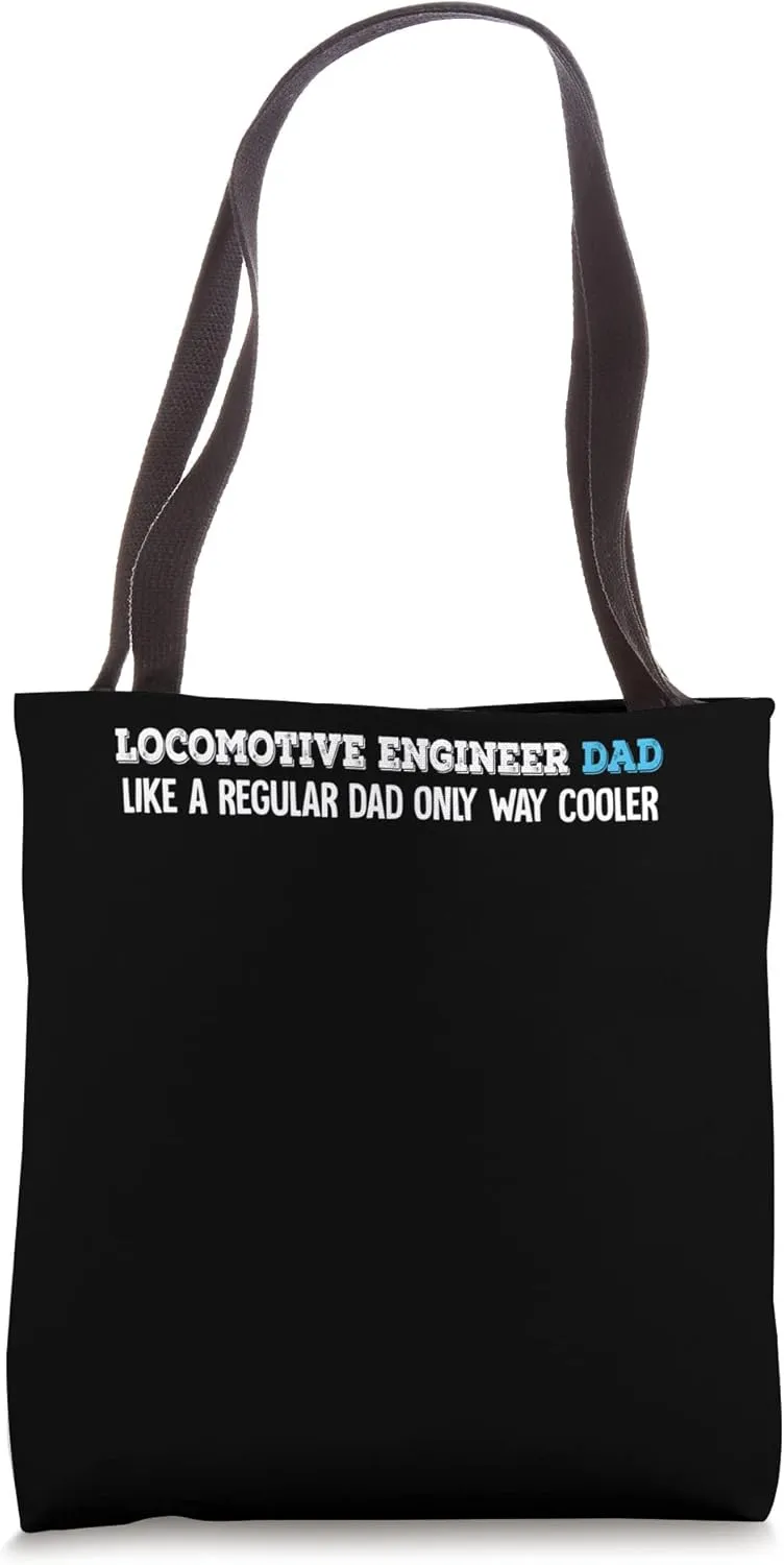 Locomotive Engineer Dad Tote Bag