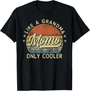 Momo Like A Grandma Only Cooler Mother's Day Momo T-Shirt