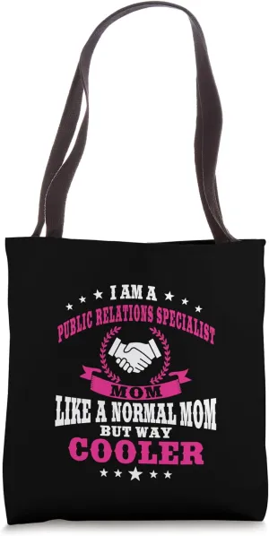 Public Relations Specialist Mom Press Officer Mother's Day Tote Bag