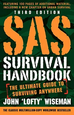 SAS Survival Handbook, Third Edition: A Comprehensive Course in Emergency and Wilderness Medicine Paperback – November 11, 2014