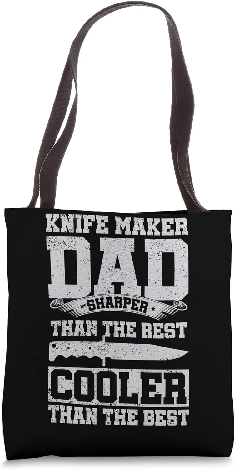 Sharper Than The Rest Cooler Than The Best - Knife Maker Dad Tote Bag