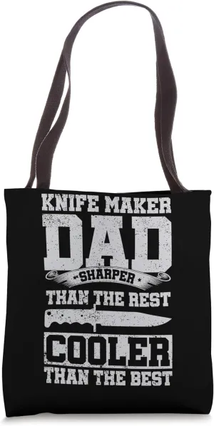 Sharper Than The Rest Cooler Than The Best - Knife Maker Dad Tote Bag