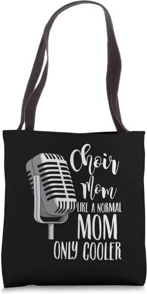 Show Choir Design For Opera Singer - Choir Mom Tote Bag