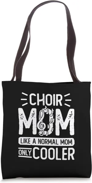 Show Choir Design For Opera Singer - Choir Mom Tote Bag