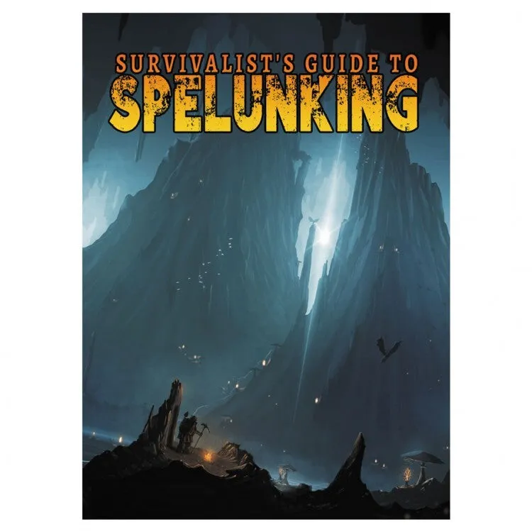 Survivalist's Guide to Spelunking